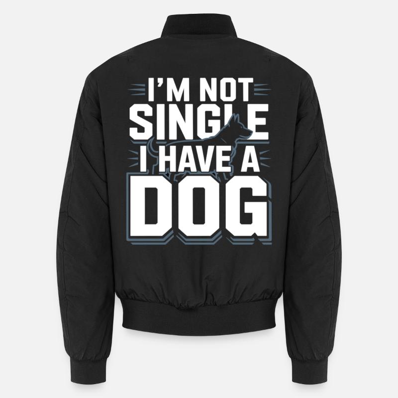 I'm Not Single – I Have a Dog Unisex Bomber Jacket