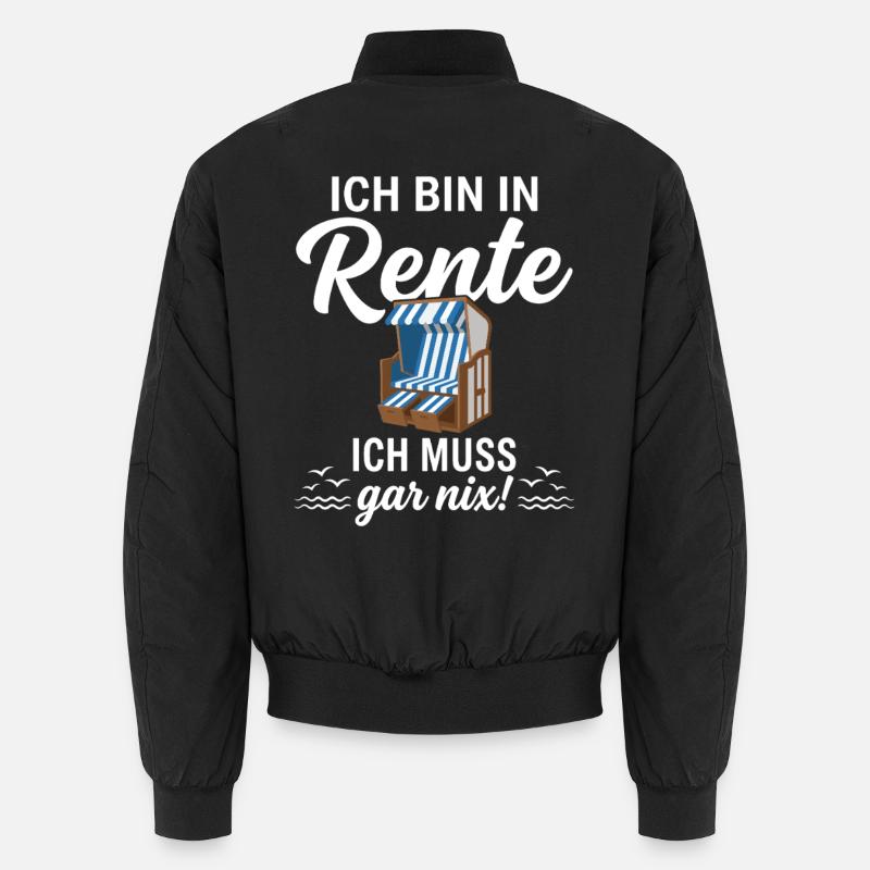 Ich bin in Rente – Ich muss gar nix Unisex Bomberjacke