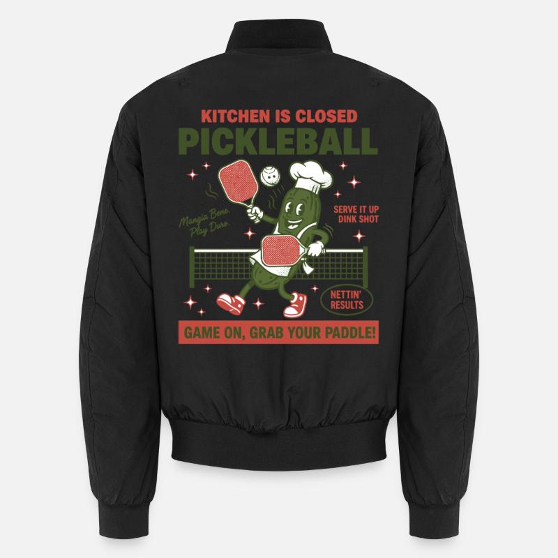 Pickleball Kitchen Is Closed Funny Love Pickleball Unisex Bomber Jacket