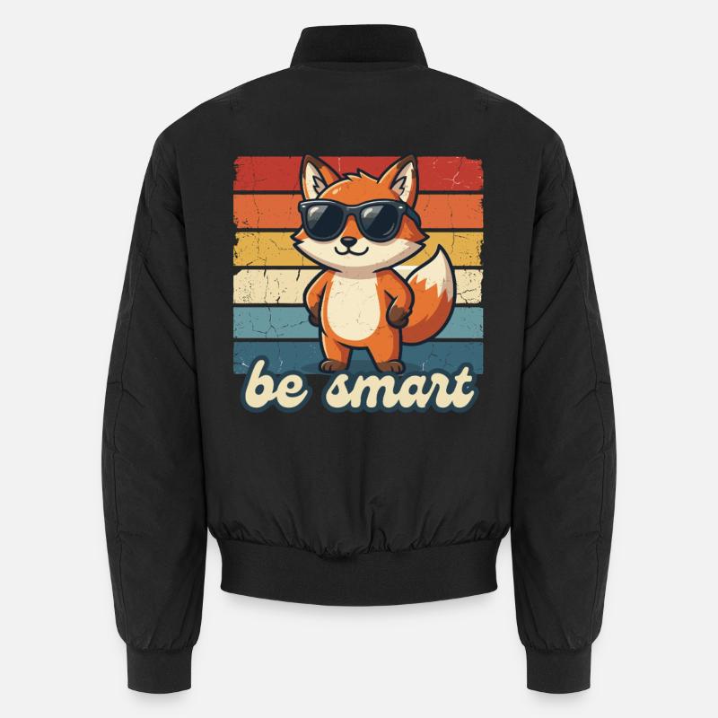 Funny Fox Be Smart Shirt Gift Idea Unisex Bomber Jacket