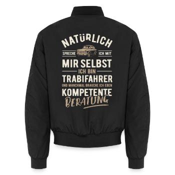 Natürlich spreche ich mit mir selbst - Trabifahrer - Unisex Bomberjacke - Schwarz - Hinten - AI Model Male 185 light (185cm)