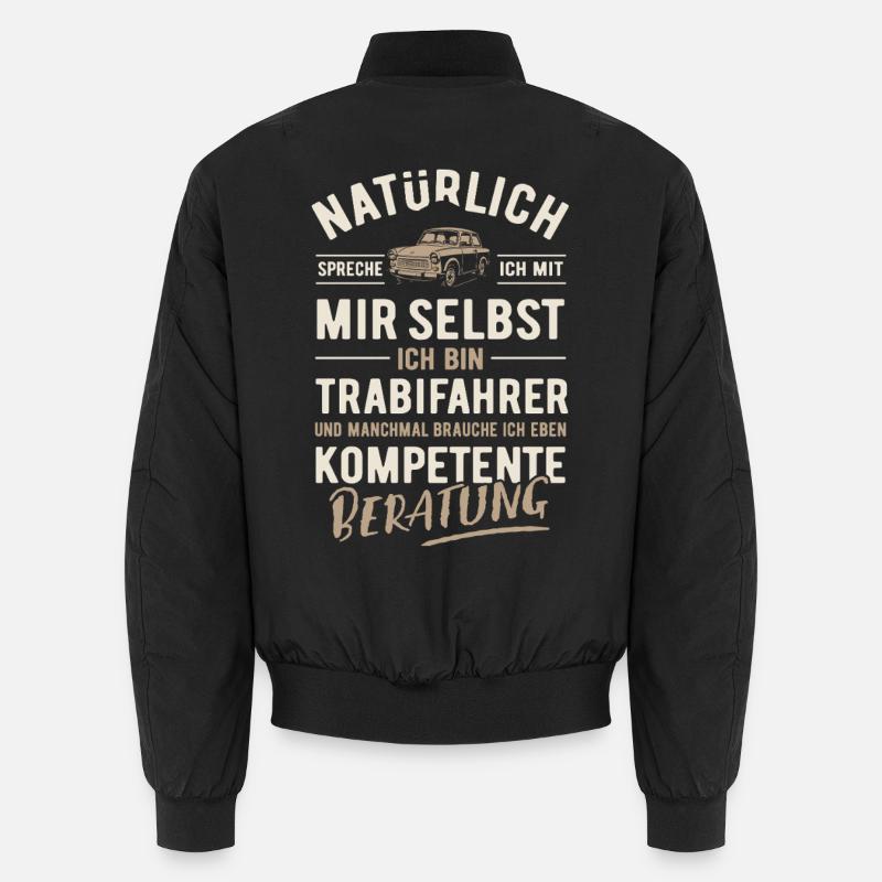 Natürlich spreche ich mit mir selbst - Trabifahrer Unisex Bomberjacke