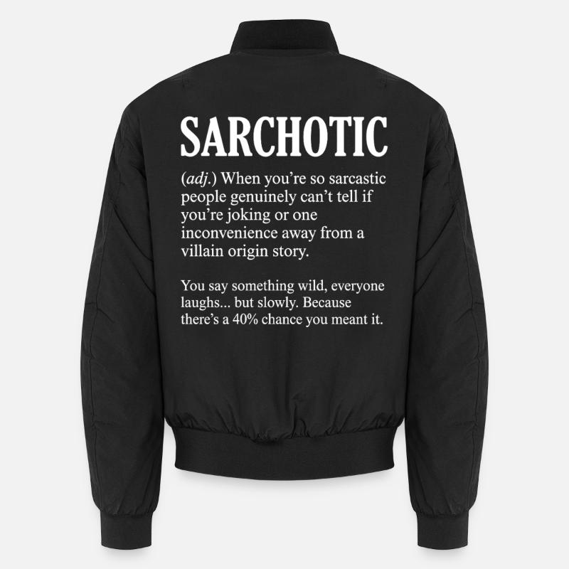 Funny Sarchotic Definition Sarcastic Unisex Bomber Jacket
