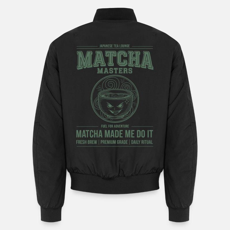 Matcha Made Me Do It Matcha Masters Lounge Unisex Bomber Jacket