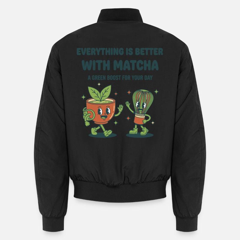 Everything Is Better With Matcha Green Boost For Unisex Bomber Jacket