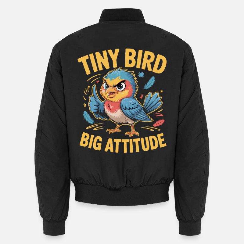 Tiny Bird Big Attitude Vogel Spruch - Unisex Bomberjacke - Schwarz