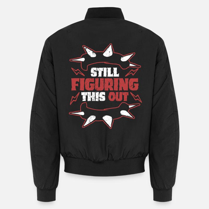 Punk For A Day Still Figuring This Out Unisex Bomberjacke