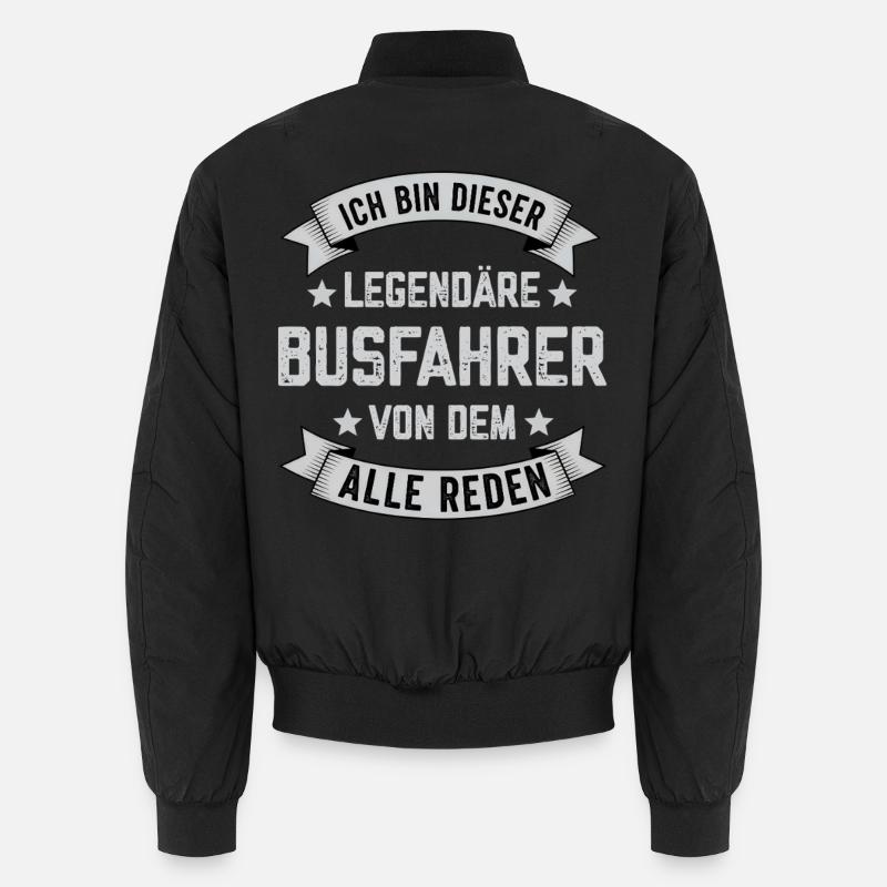Ich bin dieser Legendäre Busfahrer Spruch Unisex Bomberjacke