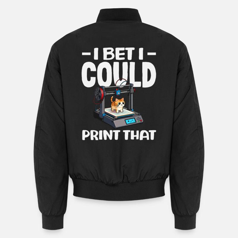 I bet I can print the 3D printer cat Unisex Bomber Jacket