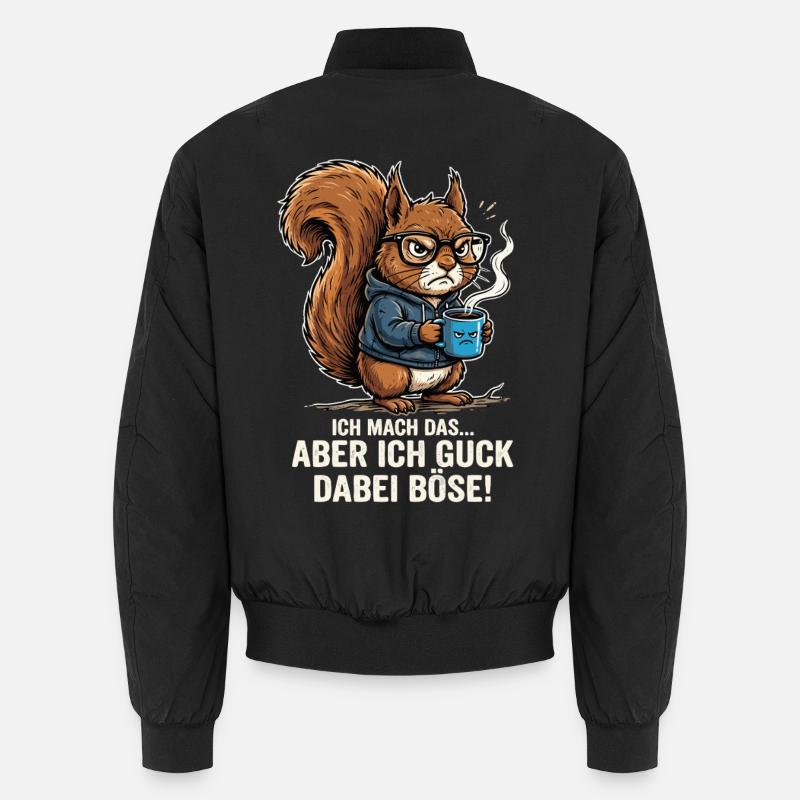 Eichhörnchen Böse Lustig Spruch Unisex Bomberjacke