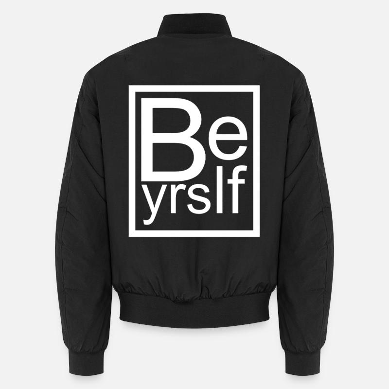 Be Yourself - Unisex Bomberjacke - Schwarz