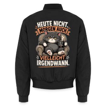 Heute Nicht Katze Irgendwann Shirt - Unisex Bomberjacke - Schwarz - Hinten - AI Model Male 185 light (185cm)