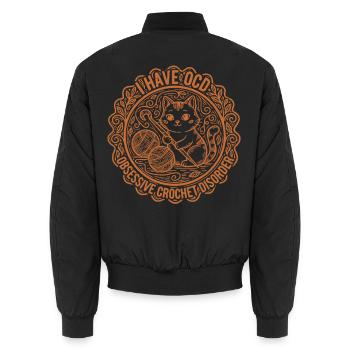 I Have OCD Obsessive Crochet crochet lover, - Unisex Bomber Jacket - black - Back - AI Model Male 185 light (185cm)