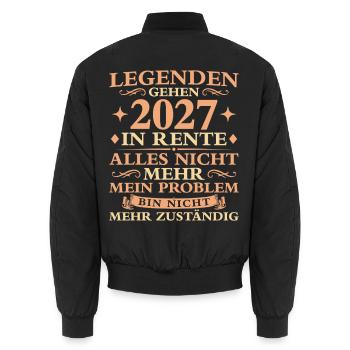 Rente Abschied Nicht mehr zuständig Rentner 2027 - Unisex Bomberjacke - Schwarz - Hinten - AI Model Male 185 light (185cm)