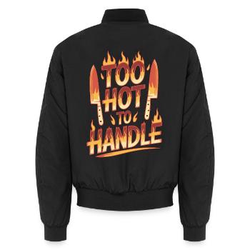 Restaurant Chef Too Hot to Handle Kitchen Chef - Unisex Bomber Jacket - black - Back - AI Model Male 185 light (185cm)