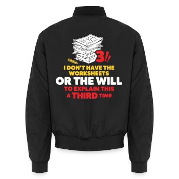 Stacks of Papers Sarcastic Quote - Unisex Bomber Jacket - black - Back - AI Model Male 185 light (185cm)