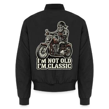 I'm not old, I'm classic | Biker | Motorcycling - Unisex Bomber Jacket - black - Back - AI Model Male 185 light (185cm)