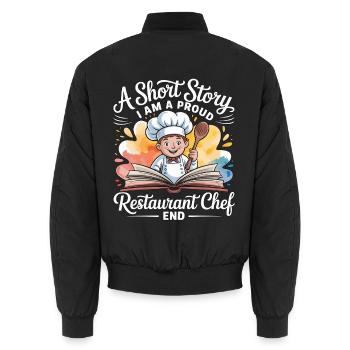 Restaurant Chef A Short Story I Am A Kitchen Staff - Unisex Bomber Jacket - black - Back - AI Model Male 185 light (185cm)