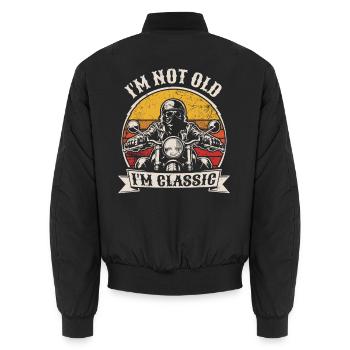 I'm not old, I'm classic | Biker | Motorcycling - Unisex Bomber Jacket - black - Back - AI Model Male 185 light (185cm)
