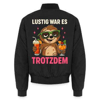 Lustig war es trotzdem – Faultier Partyhumor - Unisex Bomberjacke - Schwarz - Hinten - AI Model Male 185 light (185cm)