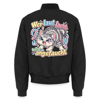 Wer laut lacht, wird angefaucht - Lustiger Spruch - Unisex Bomberjacke - Schwarz - Hinten - AI Model Male 185 light (185cm)