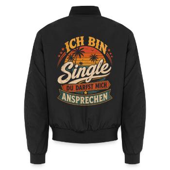 Ich bin Single, sprich mich an - Unisex Bomberjacke - Schwarz - Hinten - AI Model Male 185 light (185cm)