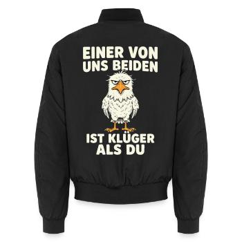 Einer Von Uns Beiden Ist Klueger Als Du - Unisex Bomberjacke - Schwarz - Hinten - AI Model Male 185 light (185cm)