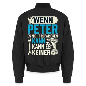 Wenn Peter Es Nicht Reparieren Kann Bester Pete - Unisex Bomberjacke - Schwarz - Hinten - AI Model Male 185 light (185cm)