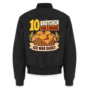 10 Brötchen für 1 Mark – Nostalgie Spruch - Unisex Bomberjacke - Schwarz - Hinten - AI Model Male 185 light (185cm)