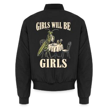 Girls Will Be Girls – Gottesanbeterin Humor - Unisex Bomberjacke - Schwarz - Hinten - AI Model Male 185 light (185cm)