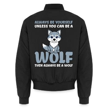 Always Be Yourself Unless You Can Be A Wolf - Unisex Bomberjacke - Schwarz - Hinten - AI Model Male 185 light (185cm)