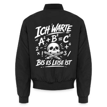 Ich warte bis es leise ist Lehrer - Unisex Bomberjacke - Schwarz - Hinten - AI Model Male 185 light (185cm)