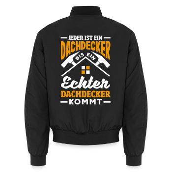 Dachdecker Spruch Lustig Handwerker Geschenk - Unisex Bomberjacke - Schwarz - Hinten - AI Model Male 185 light (185cm)