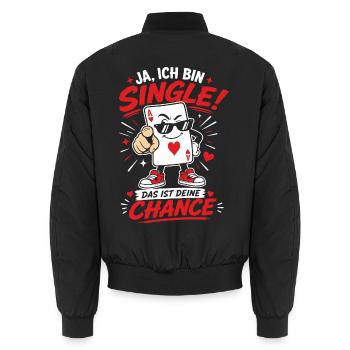 Ich bin Single Deine Chance Malle - Unisex Bomberjacke - Schwarz - Hinten - AI Model Male 185 light (185cm)
