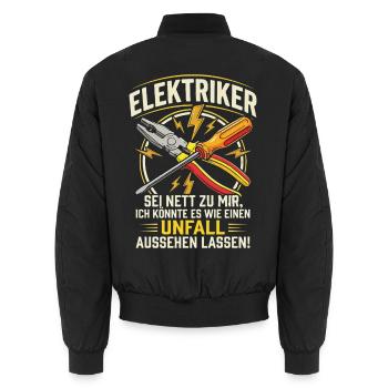 Elektriker Sei Nett Zu Mir Ich Könnte Es Wie EIN  - Unisex Bomberjacke - Schwarz - Hinten - AI Model Male 185 light (185cm)