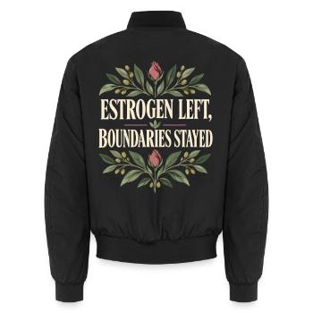 Menopause: Dass Östrogen Grenzen verlassen hat, blieben bestehen - Unisex Bomberjacke - Schwarz - Hinten - AI Model Male 185 light (185cm)