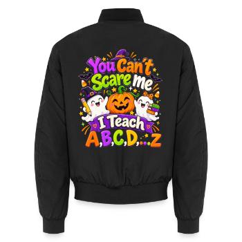 You Cant Scare Me Teach ABC Halloween - Unisex Bomberjacke - Schwarz - Hinten - AI Model Male 185 light (185cm)