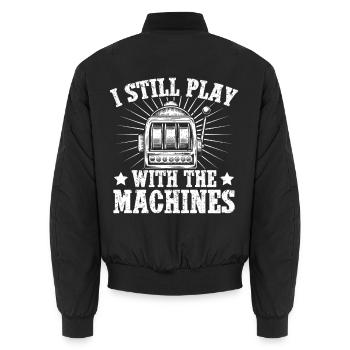 Casino Gambler I Still Play With Machines Gambling - Unisex Bomberjacke - Schwarz - Hinten - AI Model Male 185 light (185cm)