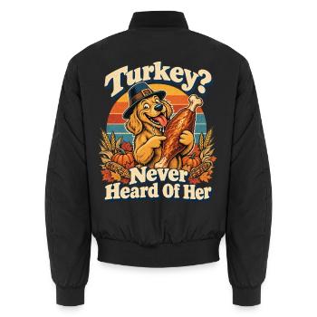 Thanksgiving Hund Turkey Never Heard Of Her - Unisex Bomberjacke - Schwarz - Hinten - AI Model Male 185 light (185cm)