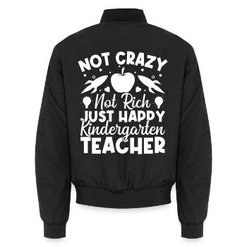 Preschool Teacher Not Rich Just Happy Daycare - Unisex Bomberjacke - Schwarz - Hinten - AI Model Male 185 light (185cm)