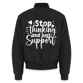 Social Worker Quote Stop Thinking Just Support - Unisex Bomberjacke - Schwarz - Hinten - AI Model Male 185 light (185cm)