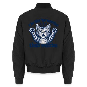 I Be Like No Worries Then Worries Funny Cat Quote - Unisex Bomberjacke - Schwarz - Hinten - AI Model Male 185 light (185cm)
