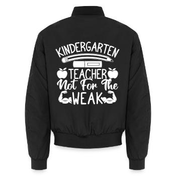 Preschool Teacher Not For The Weak Daycare Teacher - Unisex Bomberjacke - Schwarz - Hinten - AI Model Male 185 light (185cm)