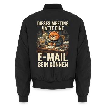 Meeting Haette Eine E-Mail Sein Koennen Katze - Unisex Bomberjacke - Schwarz - Hinten - AI Model Male 185 light (185cm)