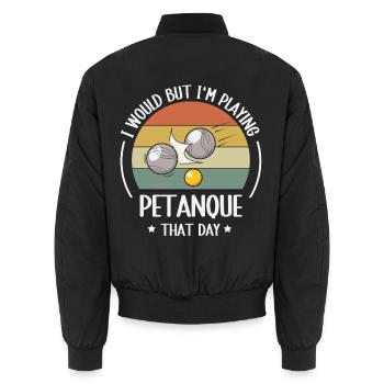 I Would But I'm Playing Petanque – Retro Boule - Unisex Bomberjacke - Schwarz - Hinten - AI Model Male 185 light (185cm)