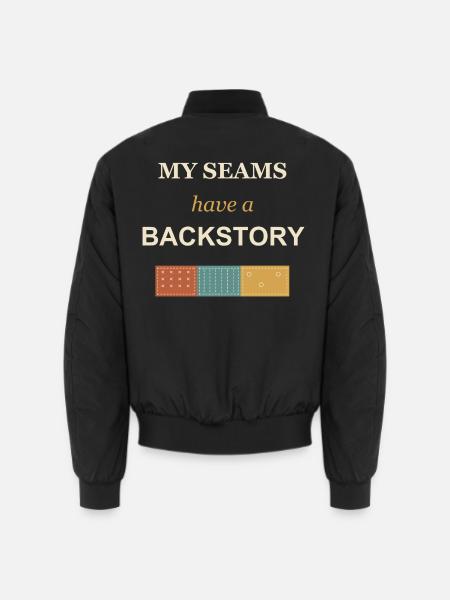 Meine Nähte haben eine Hintergrundgeschichte - Unisex Bomberjacke - Schwarz