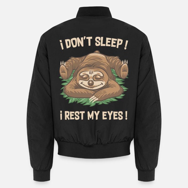 I don't sleep ! Unisex Bomber Jacket