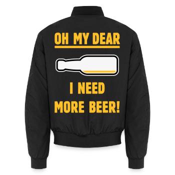 Oh My Dear – I Need More Beer! (Bier / NEG 3C) - Unisex Bomberjacke - Schwarz - Hinten - AI Model Male 185 light (185cm)