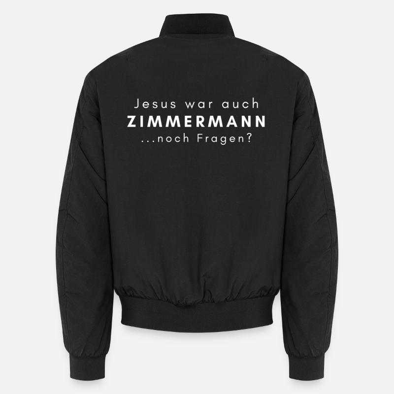 Zimmermann Geschenk Spruch Handwerker - Unisex Bomberjacke - Schwarz