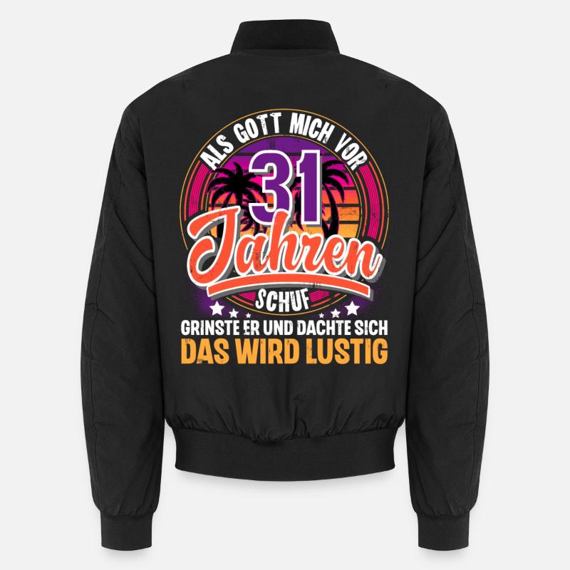31. Geburtstag Als Gott Mich Schuf Vor Unisex Bomberjacke